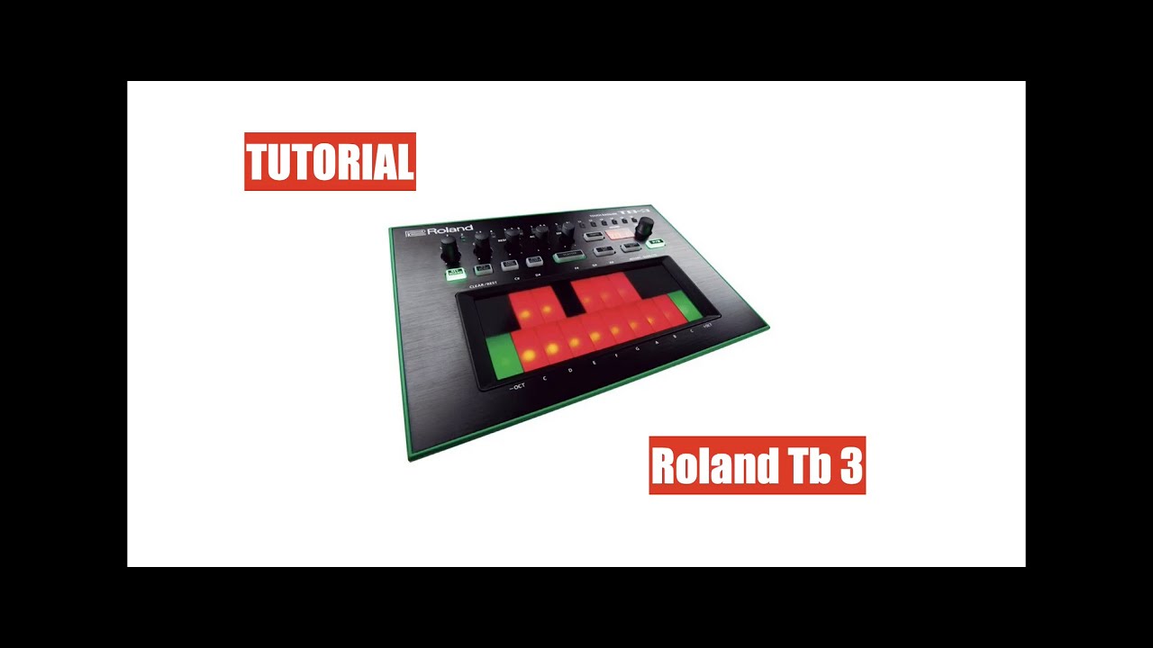 TUTORIAL: Roland TB3